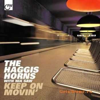 The Haggis Horns - Keep On Movin (2010) 