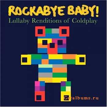 Michael Armstrong - Rockabye Baby! Lullaby Renditions of Coldplay (2006)