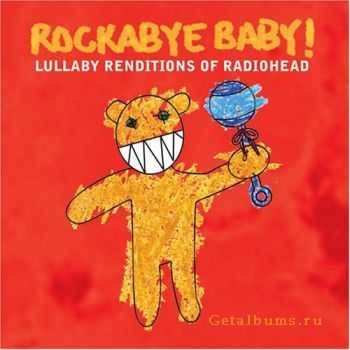 Michael Armstrong - Rockabye Baby! Lullaby Renditions of Radiohead (2006)