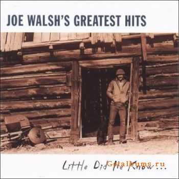 Joe Walsh - Joe Walsh's Greatest Hits Little Did He Know (1997)