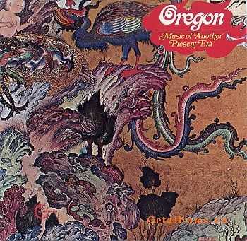 Oregon - Music of Another Present Era (1972)