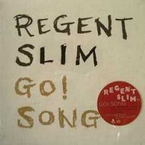 Regent Slim - Go! Song (EP) (2004)