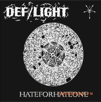 Def/Light - Hateforhateone (2010)