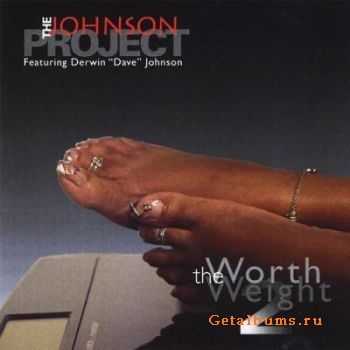 The Johnson Project - Worth The Weight - 2 (2011) Promo