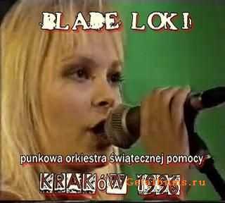 blade loki - punkowa orkiestra &#347;wi&#261;tecznej pomocy krak&#243;w (1996)