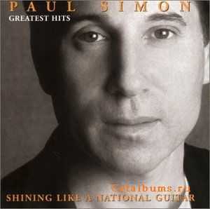 Paul Simon - Greatest Hits: Shining Like A National Guitar(2000)