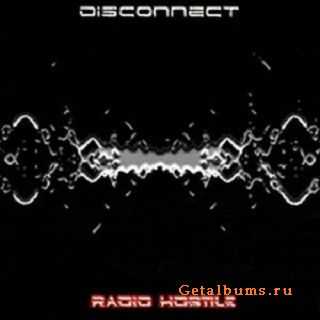 Disconnect - Radio Hostile (2010)