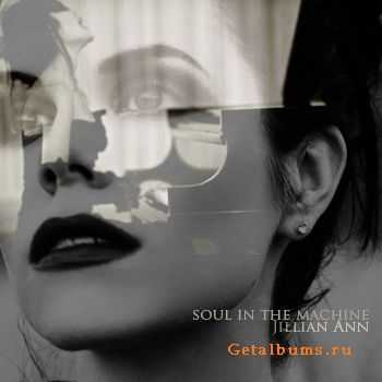 Jillian Ann - Soul In The Machine (2010)