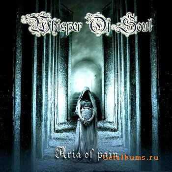 Whisper of Soul - Aria of Pain (2010)