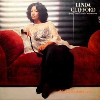 Linda Clifford - If My Friends Could See (1978)
