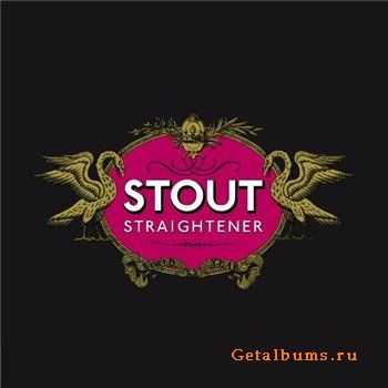 Straightener - Stout (2011)