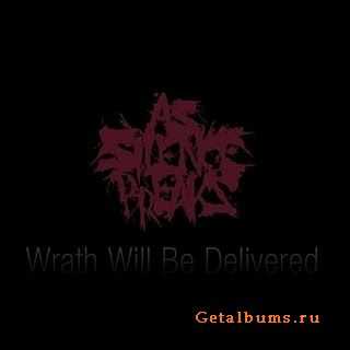 As Silence Breaks - Wrath Will Be Delivered (Single) (2011)