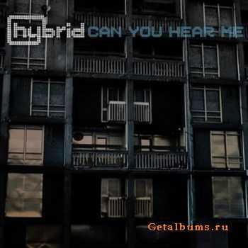 Hybrid - Can You Hear Me (2010)