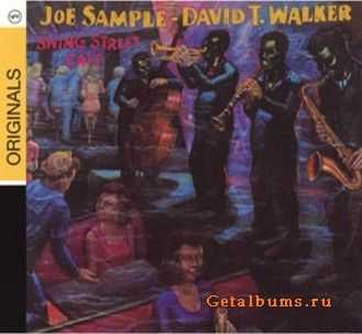 Joe Sample & David T. Walker - Swing Street Cafe 1981 (Reissue 2008) Lossless+MP3