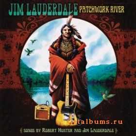 Jim Lauderdale - Patchwork River (2010)