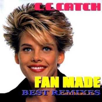 C.C. Catch - Fan Made Best Remixes (2011)