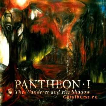 Pantheon I - the Wanderer and His Shadow (2007)