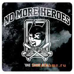 No More Heroes - One Shoot Deal (EP) (2011)