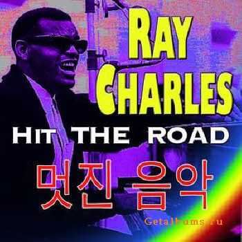 Ray Charles - Hit The Road (2011)