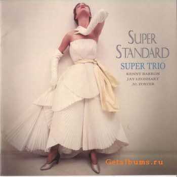 Kenny Barron Super Trio  Super Standard (2004)