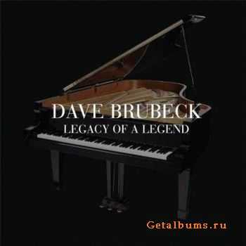 Dave Brubeck - Legacy Of A Legend (2010)