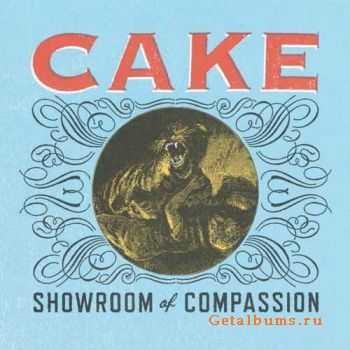 Cake - Showroom of Compassion (2011)
