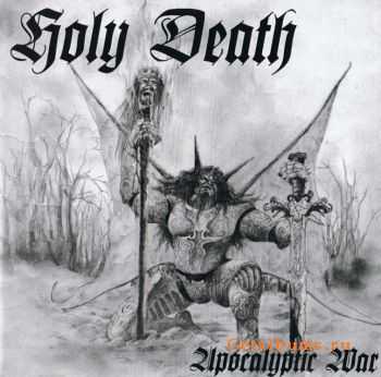 Holy Death - Apocalyptic War (1996)[+HQ]