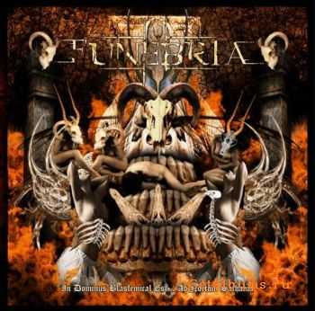 Funebria - In Dominus Blasfemical Est... Ad Noctum Sathania (2009)