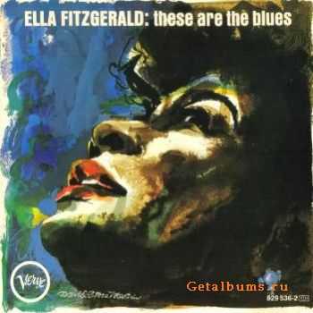 Ella Fitzgerald - These Are The Blues (1963)