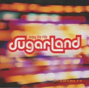 Sugarland - Enjoy The Ride 2006 (LOSSLESS)