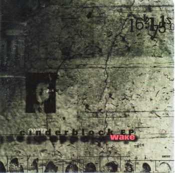 Wake - Cinderblock (EP) (2000)