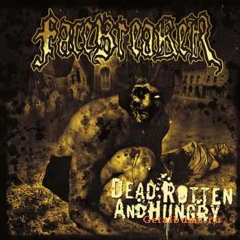 Facebreaker - Dead, Rotten And Hungry (2008) [HQ]