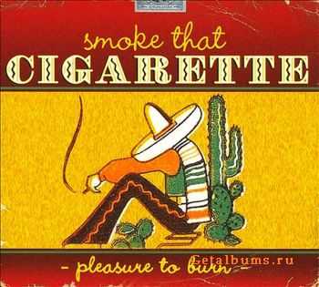 VA - Smoke That Cigarette - Pleasure That Burn (2010)