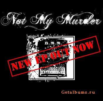 Not my murder - EP (2010)