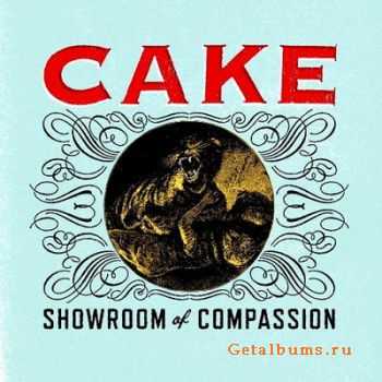 Cake - Showroom of Compassion (2011) 