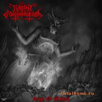 Tyrant Goatgaldrakona - Sign Of Moloch [ep] (2010)