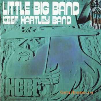 Keef Hartley Band - Little Big Band (1971)