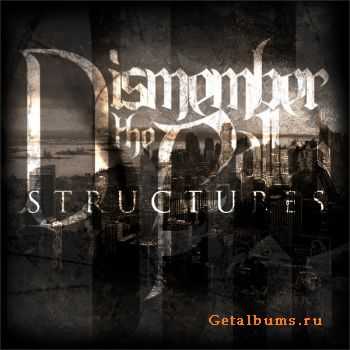 Dismember The Fallen - Structures (EP) [2010]