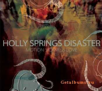 The Holly Springs Disaster - Motion Sickness Love (EP) (2007)