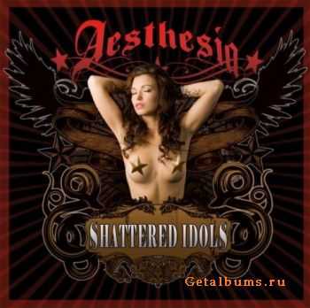 Aesthesia - Shattered Idols (2010)