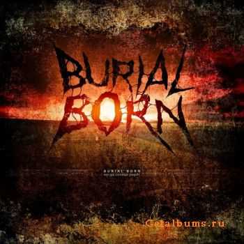 Burial Born -    (Single) 2010