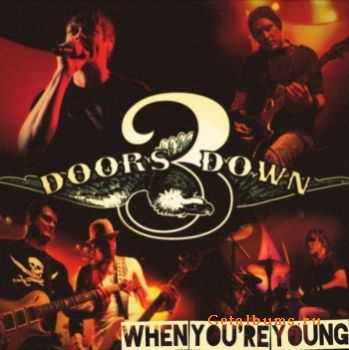 3 Doors Down - When You're Young (New Track) (2011)