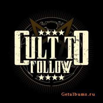 Cult to Follow - Cult to Follow (EP) (2008)