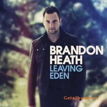  Brandon Heath - Leaving Eden (2011)