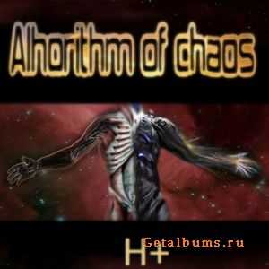 Alhorithm of chaos - H+ (Single) (2010)