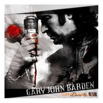 Gary John Barden - Love And War (2007)