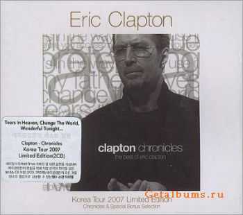 Eric Clapton - Clapton Chronicles: The Best Of Eric Clapton [2CD] (1999) [2007 Korean Tour Limited Edition]