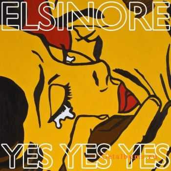 Elsinore - Yes Yes Yes (2010)