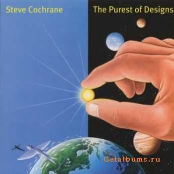 Steve Cochrane - The Purest of Designs (1998)