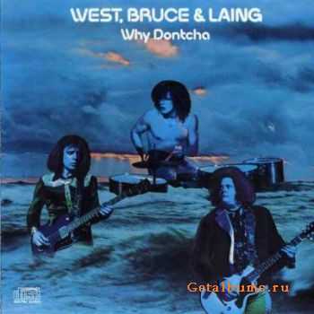 West, Bruce & Laing - Why Dontcha (1972)